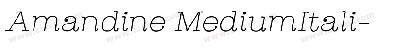 Amandine MediumItali字体转换
